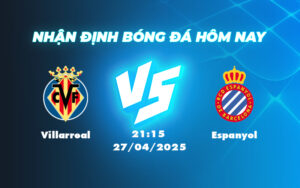 villarreal espanyol 27 04 la liga