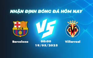 barcelona villarreal 19 05 la liga