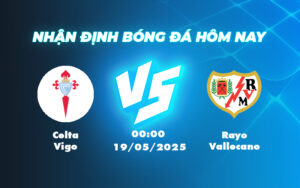 celta vigo rayo vallecano 19 05 la liga