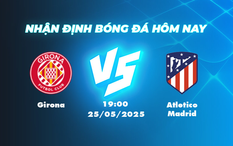 girona atletico madrid 25 05 la liga
