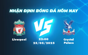 liverpool crystal palace 25 05 ngoai hang anh