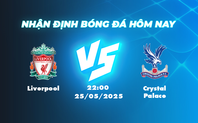 liverpool crystal palace 25 05 ngoai hang anh