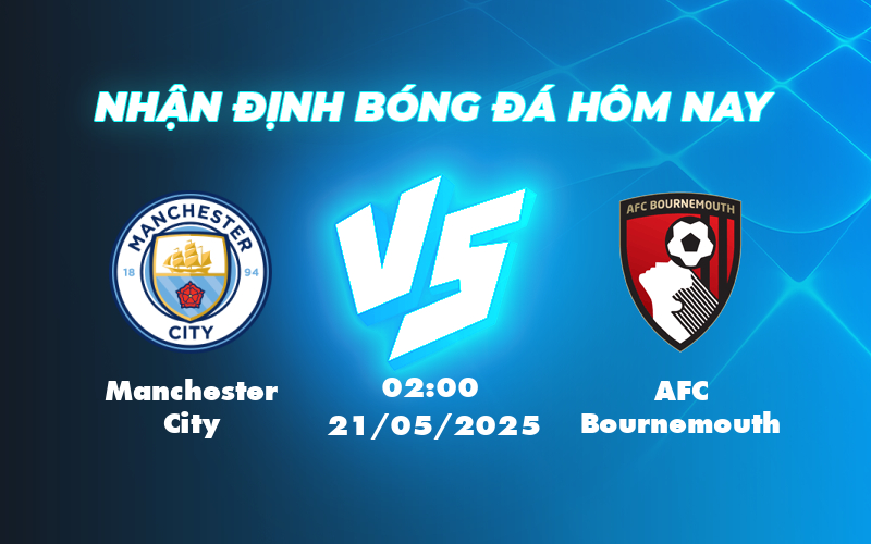 manchester city afc bournemouth 21 05 ngoai hang anh
