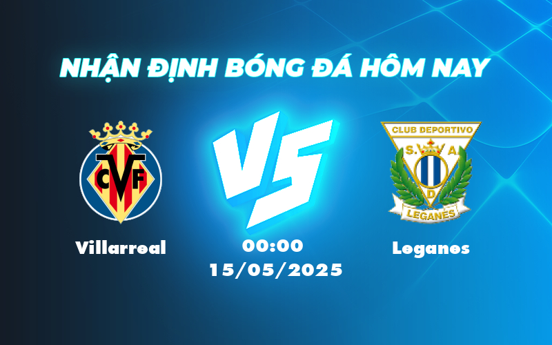 villarreal leganes 15 05 la liga