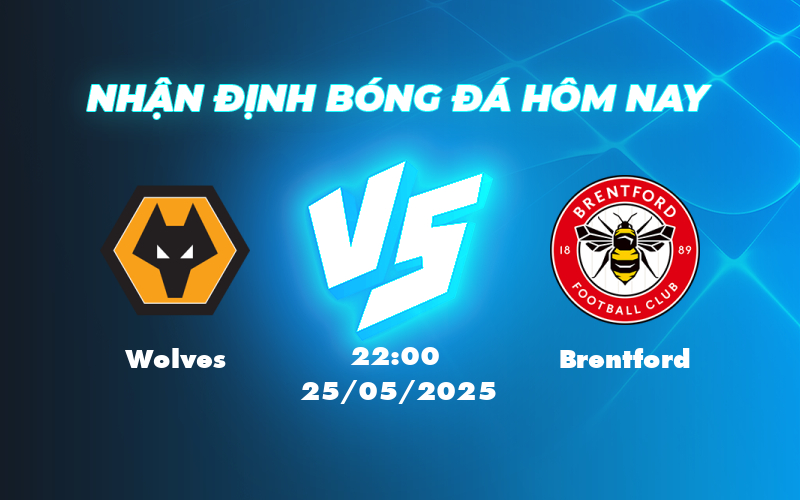 wolves brentford 25 05 ngoai hang anh