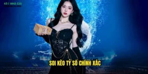 Soi kèo tỷ số chính xác
