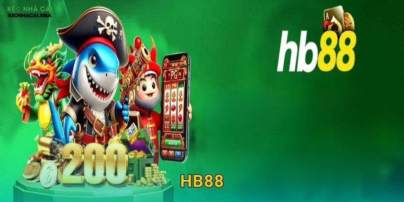 HB88 – Hạnh Phúc Bất Tận Với Cá Cược Trực Tuyến Qua Kèo nhà cái MBA