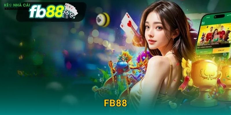FB88 - Địa Chỉ Cá Cược Uy Tín Được Kèo Nhà Cái Tin Tưởng 1 FB88 – Địa Chỉ Cá Cược Uy Tín Được Kèo Nhà Cái Tin Tưởng