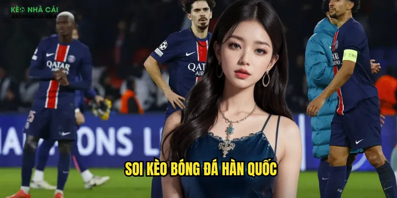 Soi kèo bóng đá Hàn Quốc