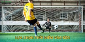 Lựa Chọn Thời Điểm Vào Kèo – Yếu Tố Quyết Định Thành Công Tại Keo Nha Cai
