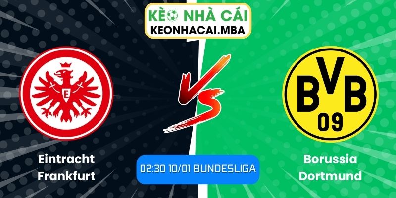 Soi kèo Eintracht Frankfurt vs Borussia Dortmund