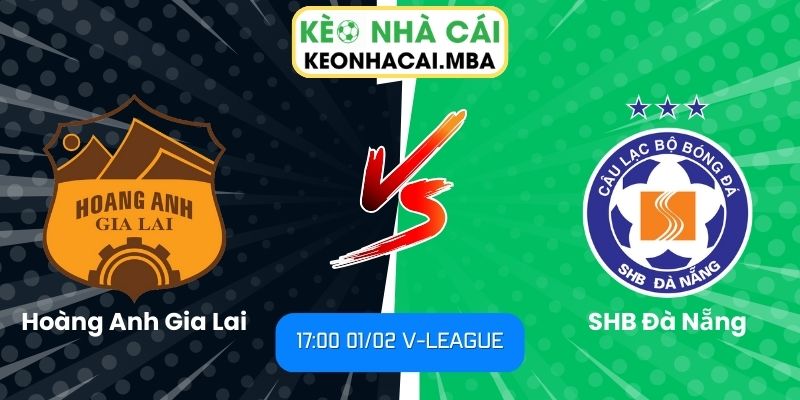 Soi kèo Hoàng Anh Gia Lai vs SHB Đà Nẵng