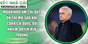 Mourinho ám chỉ bất ổn tại MU