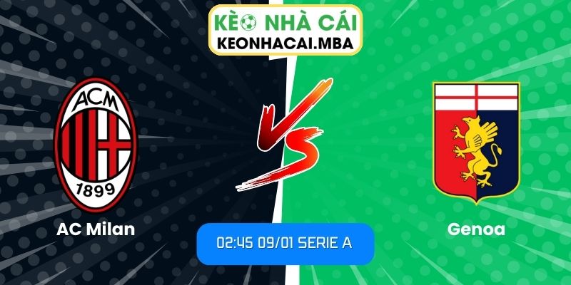 Soi kèo AC Milan vs Genoa