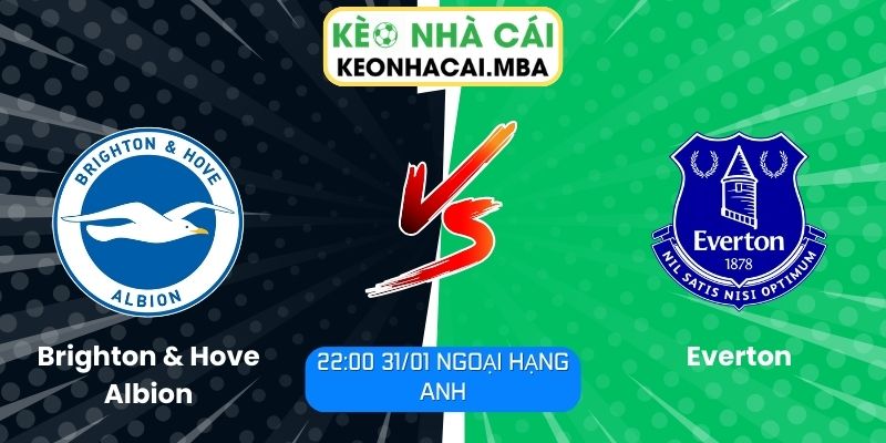 Soi kèo Brighton & Hove Albion vs Everton