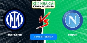 Soi kèo Inter Milan vs Napoli