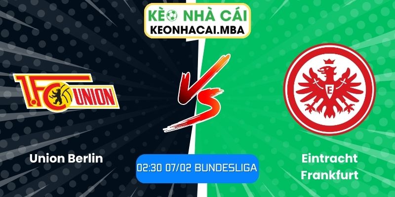 Soi kèo Union Berlin vs Eintracht Frankfurt