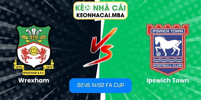 Soi kèo Wrexham vs Ipswich Town