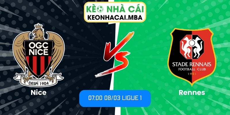 Soi kèo Nice vs Rennes (07:00 08/03, Ligue 1)