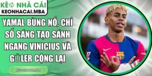 Yamal bùng nổ
